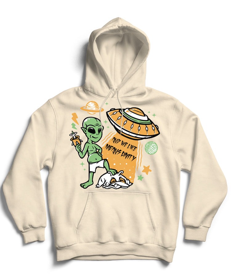 And We Like “Alien Invasion” Hoodie