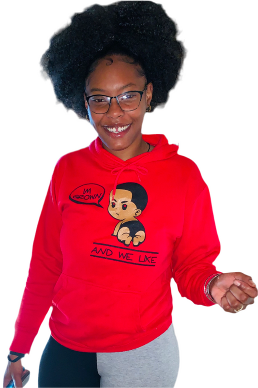 I’m Grown Hoodie