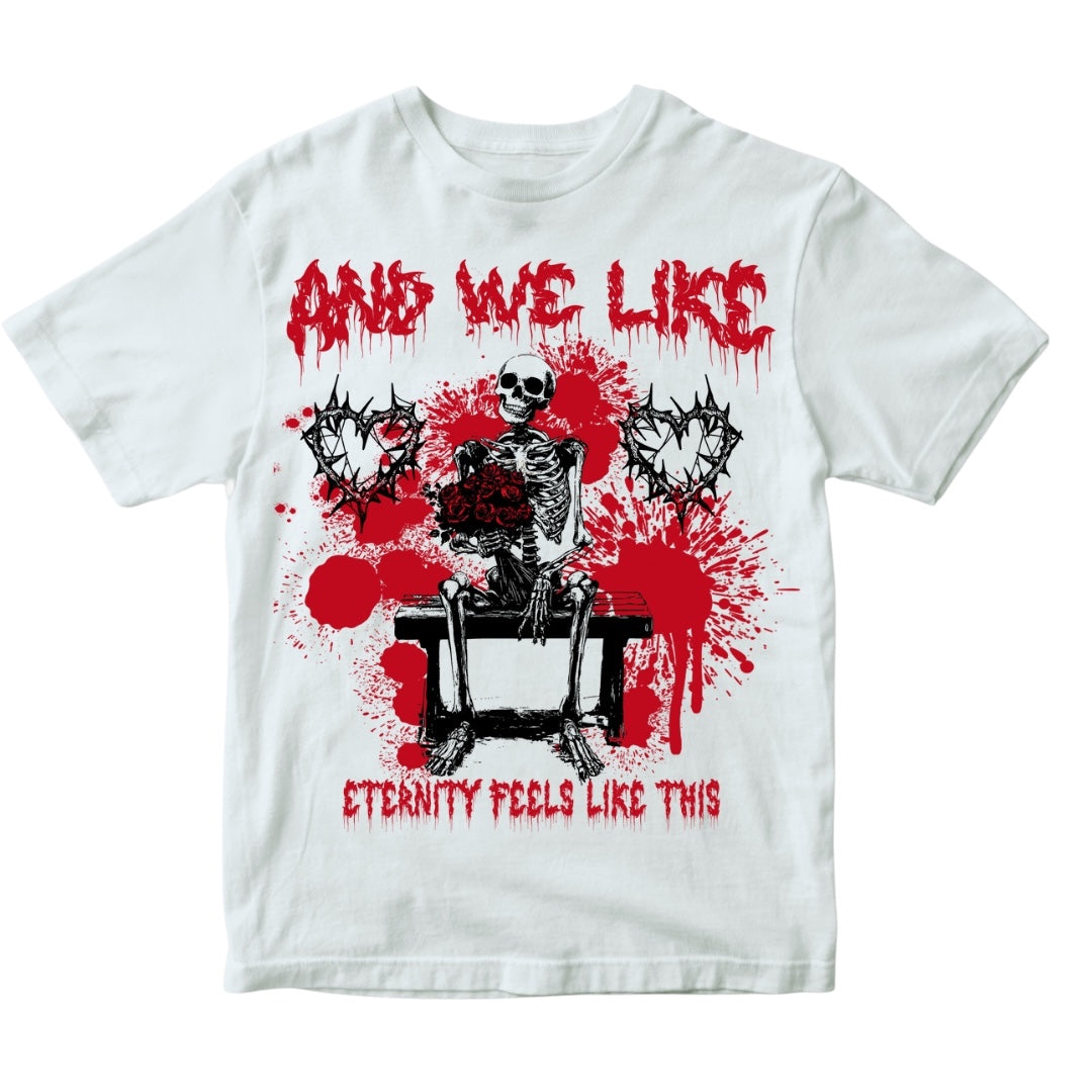 *PRE-ORDER Eternity Feels Like This T-Shirt