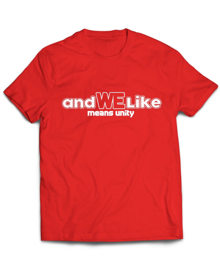 “And We Like” brand t-shirt