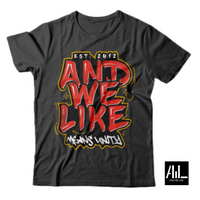 Front facing black t-shirt Stylish "And We Like" graphic design which is comfortable and versatile for everyday wear.